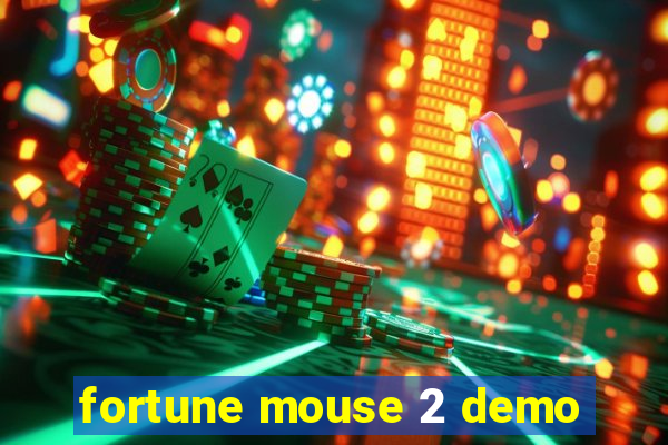 fortune mouse 2 demo